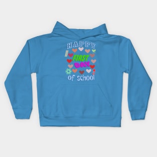 Happy First Day Of School Kids Hoodie